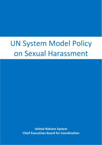 UN System Model Policy on Sexual Harassment FINAL