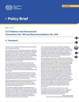 Cover - This Policy Brief is primarily directed to workers and their organizations. Its main purpose is to promote the understanding of the new International Labour Standards and to raise awareness on the importance of promoting the ratification of Convention No. 190 and the application of Recommendation 206.