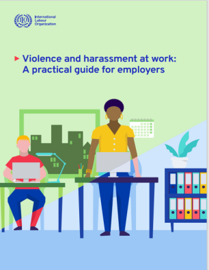 Violence and harassment at work: a practical guide for employers 