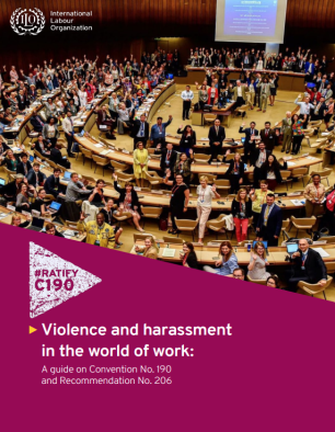 Violence and harassment in the world of work: A guide on Convention No. 190 and Recommendation No. 206 