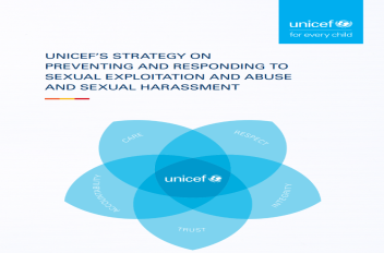 UNICEF’S STRATEGY ON    PREVENTING AND RESPONDING TO    SEXUAL EXPLOITATION AND ABUSE    AND SEXUAL HARASSMENT 